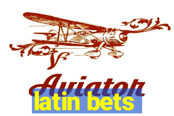 latin bets